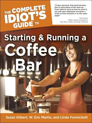 The Complete Idiot's Guide to Starting and Running a Coffee - ebook